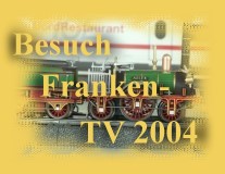 zu den Bilder-Besuch Franken TV 2004